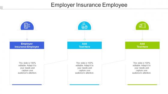 Employer Insurance Employee In Powerpoint And Google Slides Cpb
