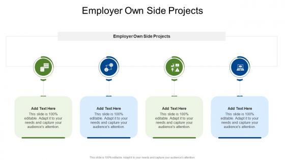 Employer Own Side Projects In Powerpoint And Google Slides Cpb