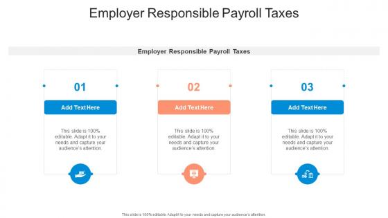 Employer Responsible Payroll Taxes In Powerpoint And Google Slides Cpb