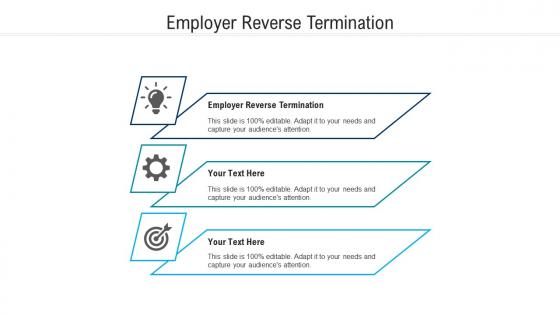 Employer reverse termination ppt powerpoint presentation layouts guide cpb