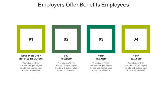 Employers offer benefits employees ppt powerpoint presentation layouts information cpb
