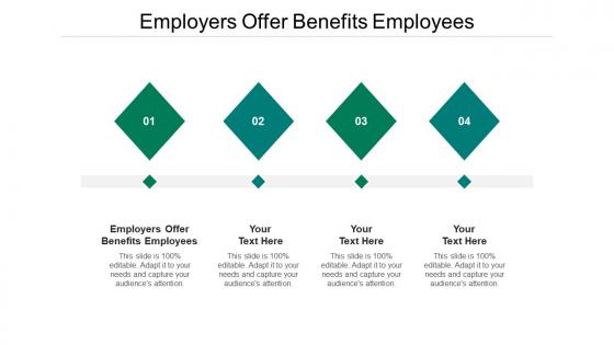 Employers offer benefits employees ppt powerpoint presentation professional icons cpb