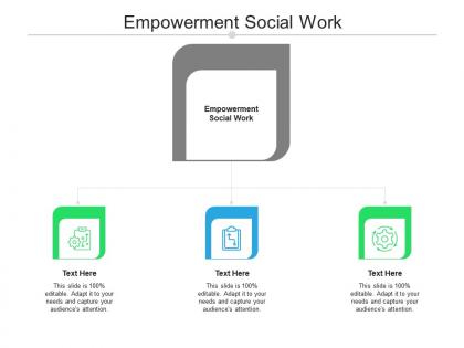 Empowerment social work ppt powerpoint presentation infographic template show cpb