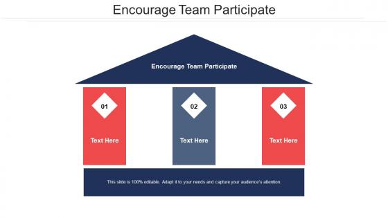 Encourage team participate ppt powerpoint presentation file slide portrait cpb