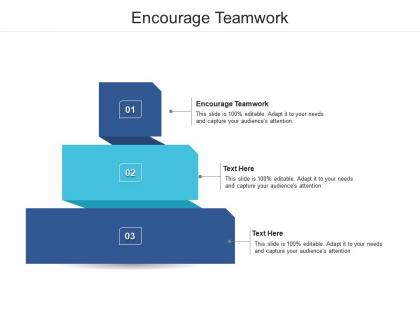 Encourage teamwork ppt powerpoint presentation professional microsoft cpb