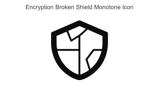 Encryption Broken Shield Monotone Icon In Powerpoint Pptx Png And Editable Eps Format
