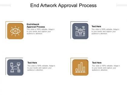 End artwork approval process ppt powerpoint presentation background images cpb