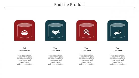 End Life Product Ppt Powerpoint Presentation Inspiration Layout Cpb