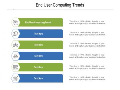 End user computing trends ppt powerpoint presentation outline skills cpb