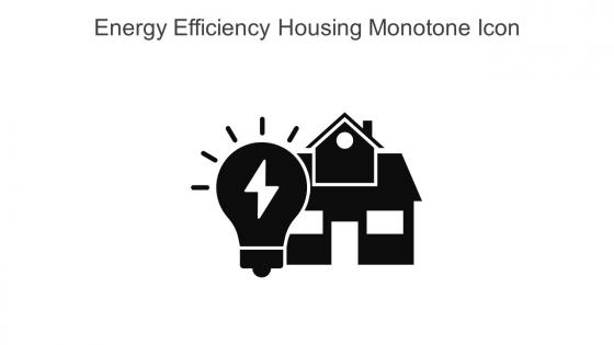 Energy Efficiency Housing Monotone Icon In Powerpoint Pptx Png And Editable Eps Format