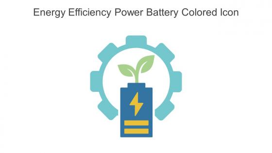 Energy Efficiency Power Battery Colored Icon In Powerpoint Pptx Png And Editable Eps Format