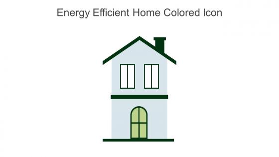 Energy Efficient Home Colored Icon In Powerpoint Pptx Png And Editable Eps Format