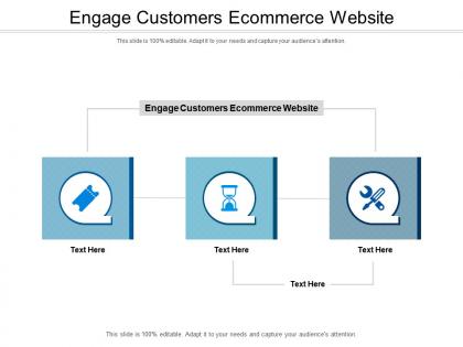 Engage customers ecommerce website ppt powerpoint presentation pictures background designs cpb
