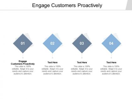 Engage customers proactively ppt powerpoint presentation portfolio icon cpb
