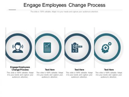 Engage employees change process ppt powerpoint presentation summary graphics cpb