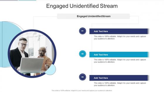 Engaged Unidentified Stream In Powerpoint And Google Slides Cpb