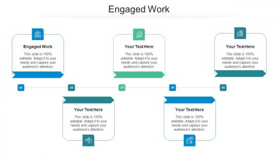 Engaged work ppt powerpoint presentation summary layouts cpb