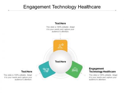 Engagement technology healthcare ppt powerpoint presentation infographic template smartart cpb