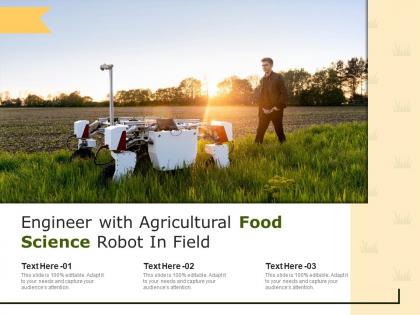 Engineer with agricultural food science robot in field