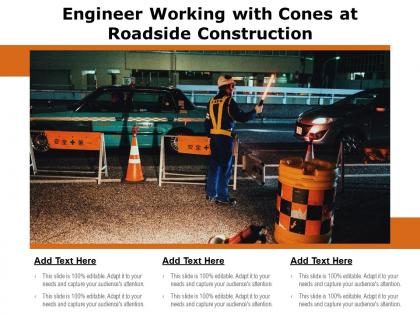 Engineer working with cones at roadside construction