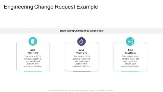 Engineering Change Request Example In Powerpoint And Google Slides Cpb