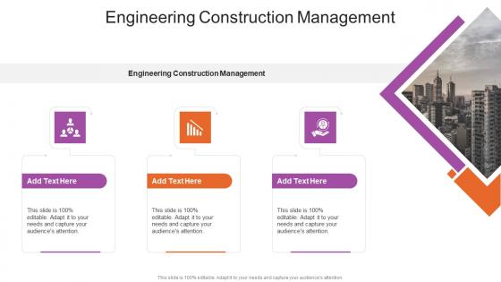 Engineering Construction Management In Powerpoint And Google Slides Cpb