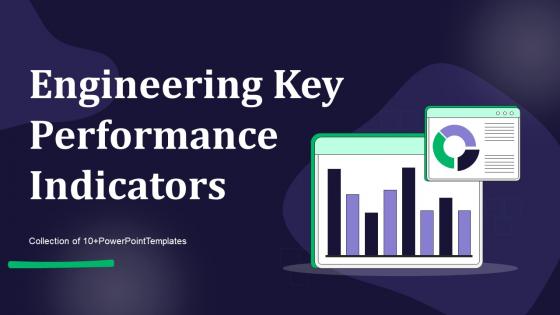 Engineering Key Performance Indicators Powerpoint Ppt Template Bundles