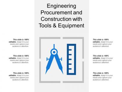 Engineering procurement and construction with tools and equipment