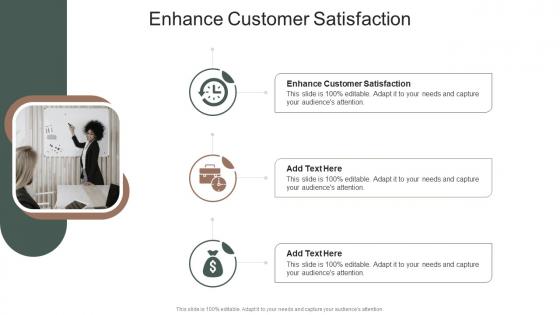 Enhance Customer Satisfaction In Powerpoint And Google Slides Cpb