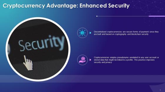 Enhanced Security As An Advantage Of Cryptocurrency Training Ppt