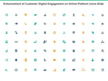 Enhancement of customer digital engagement on online platform icons slide ppt slides