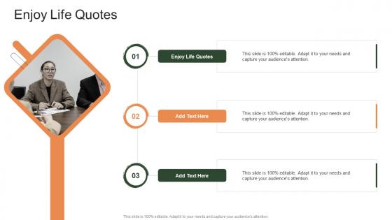 Enjoy Life Quotes In Powerpoint And Google Slides Cpb