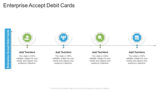 Enterprise Accept Debit Cards In Powerpoint And Google Slides Cpb