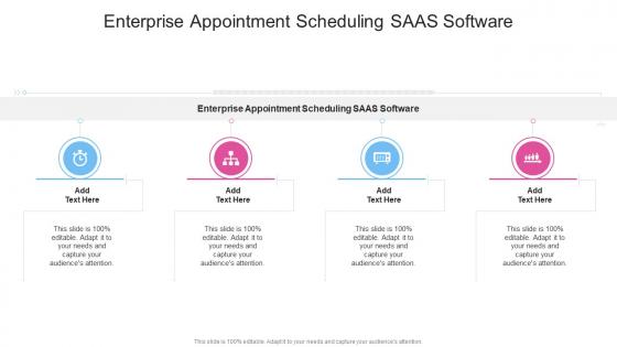 Enterprise Appointment Scheduling SAAS Software In Powerpoint And Google Slides Cpb
