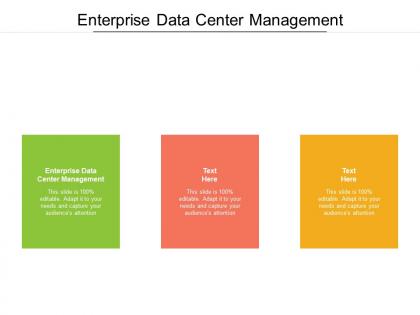 Enterprise data center management ppt powerpoint presentation file information cpb