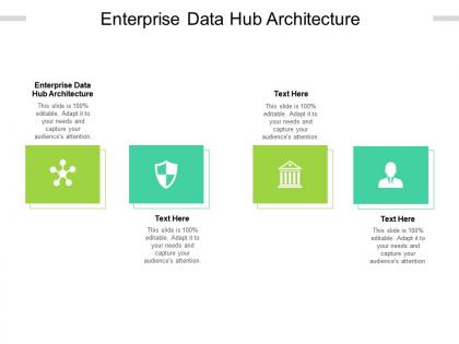Enterprise data hub architecture ppt powerpoint presentation model graphics design cpb
