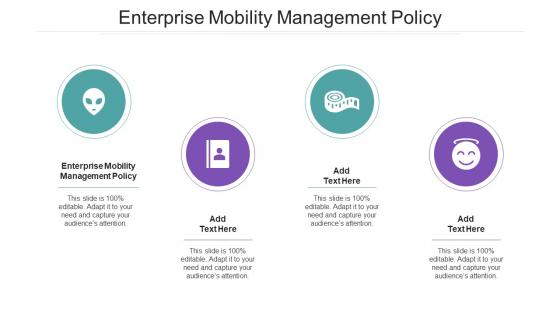 Enterprise Mobility Management Policy In Powerpoint And Google Slides Cpb