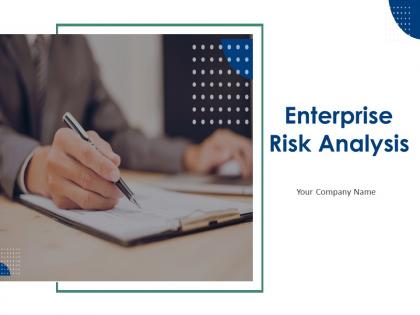 Enterprise Risk Analysis Powerpoint Presentation Slides