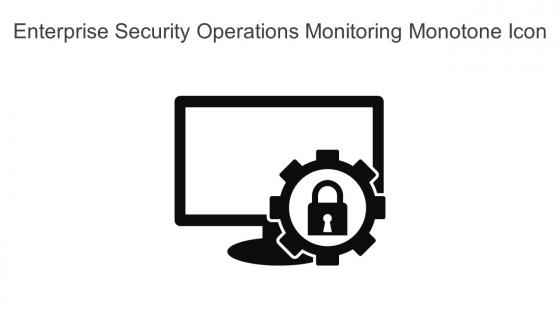 Enterprise Security Operations Monitoring Monotone Icon In Powerpoint Pptx Png And Editable Eps Format