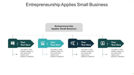 Entrepreneurship applies small business ppt powerpoint presentation infographics cpb
