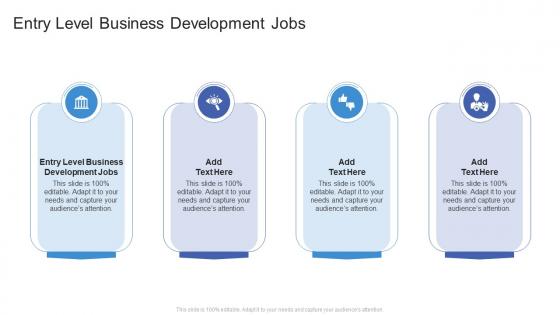 Entry Level Business Development Jobs In Powerpoint And Google Slides Cpb