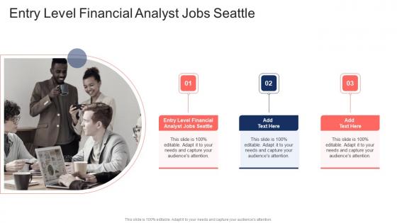 Entry Level Financial Analyst Jobs Seattle In Powerpoint And Google Slides Cpb