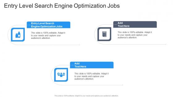 Entry Level Search Engine Optimization Jobs In Powerpoint And Google Slides Cpb