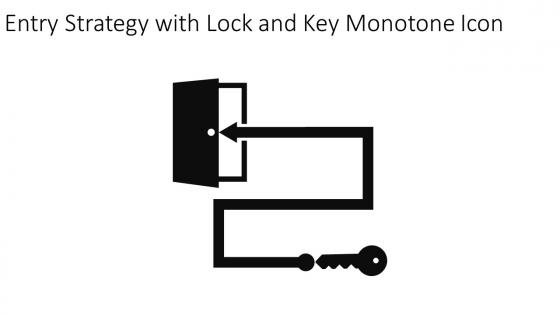Entry Strategy With Lock And Key Monotone Icon In Powerpoint Pptx Png And Editable Eps Format