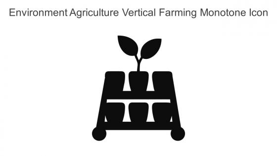 Environment Agriculture Vertical Farming Monotone Icon In Powerpoint Pptx Png And Editable Eps Format