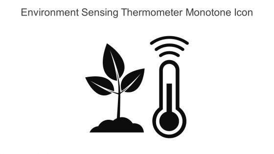 Environment Sensing Thermometer Monotone Icon In Powerpoint Pptx Png And Editable Eps Format