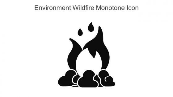 Environment Wildfire Monotone Icon In Powerpoint Pptx Png And Editable Eps Format