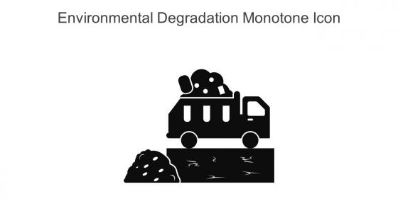 Environmental Degradation Monotone Icon In Powerpoint Pptx Png And Editable Eps Format