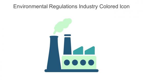 Environmental Regulations Industry Colored Icon In Powerpoint Pptx Png And Editable Eps Format