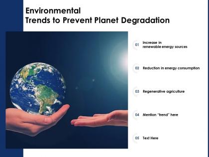 Environmental trends to prevent planet degradation